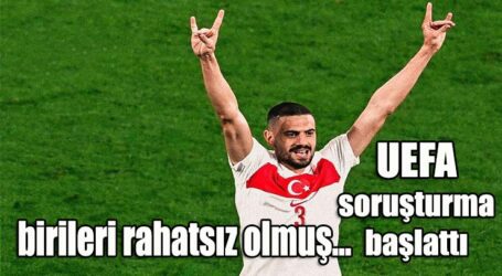 UEFA soruşturma başlattı