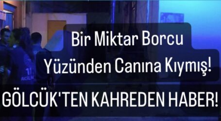 GÖLCÜK’TEN KAHREDEN HABER!