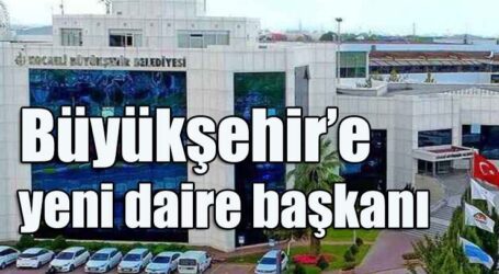 Büyükşehir’e yeni daire başkanı