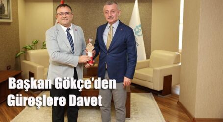 Başkan Gökçe’den Güreşlere Davet