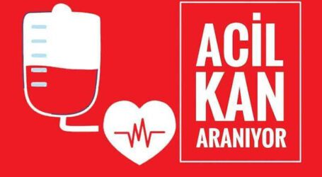 ACİL KAN ARANIYOR