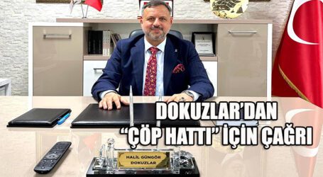 DOKUZLAR’DAN “ÇÖP HATTI” İÇİN ÇAĞRI