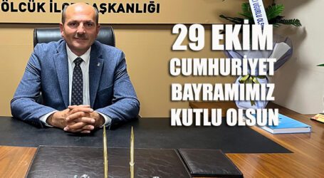 YAVUZ; ’29 EKİM CUMHURİYET BAYRAMIMIZ  KUTLU OLSUN’