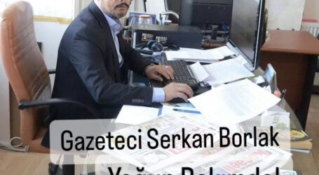 Gazeteci Serkan Borlak yoğun bakımda!