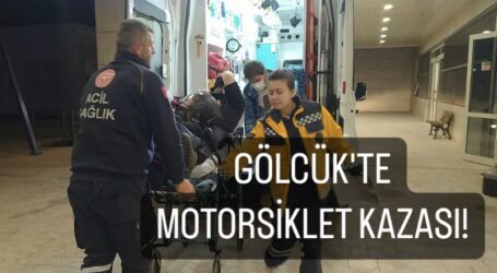 GÖLCÜK’TE MOTORSİKLET KAZASI!