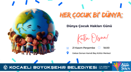 Kocaeli’de “Dünya Çocuk Hakları Günü” kutlanacak