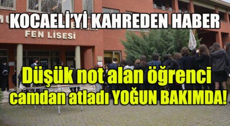 Düşük not alan öğrenci  camdan atladı YOĞUN BAKIMDA!