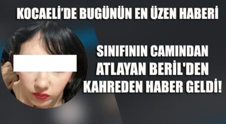 SINIFININ CAMINDAN ATLAYAN BERİL’DEN KAHREDEN HABER GELDİ!