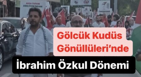 Gölcük Kudüs Gönüllüleri’nde, İbrahim Özkul Dönemi