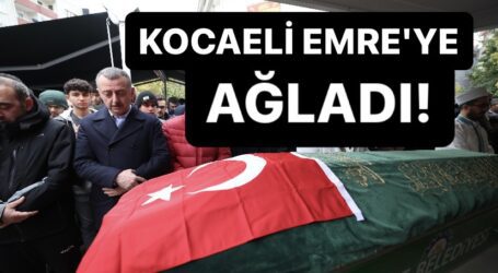 KOCAELİ EMRE’YE AĞLADI…