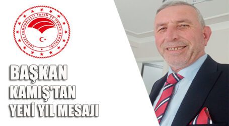 BAŞKAN KAMIŞ’TAN YENİ YIL MESAJI