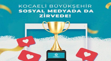 Kocaeli Büyükşehir, sosyal medyada da zirvede