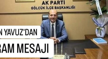 BAŞKAN YAVUZ’DAN BAYRAM MESAJI