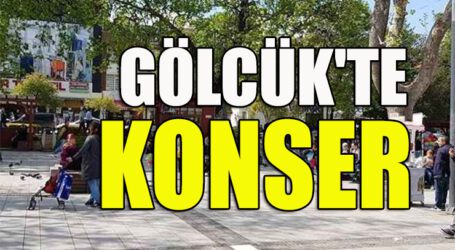 GÖLCÜK’TE GENÇLİK KONSERİNE DAVETLİSİNİZ
