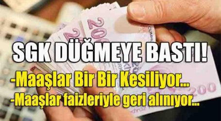 Maaşlar faizleriyle geri alınıyor…