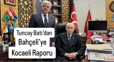 Tuncay Batı’dan Bahçeli’ye Kocaeli Raporu: