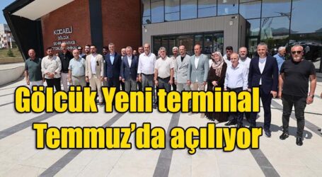 Gölcük Yeni terminal, Temmuz’da açılıyor