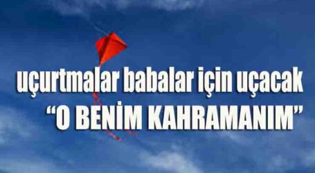 Sekapark’ta uçurtmalar babalar için uçacak