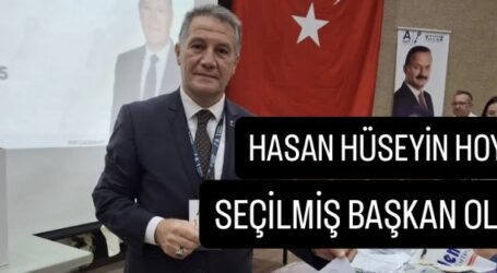 HASAN HÜSEYİN HOYUR SEÇİLMİŞ BAŞKAN OLDU