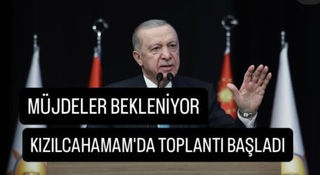 KIZILCAHAMAM’DA TOPLANTI BAŞLADI
