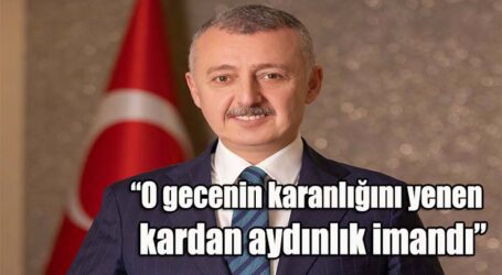 “O gecenin karanlığını yenen  kardan aydınlık imandı”