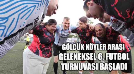 GÖLCÜK KÖYLER ARASI GELENEKSEL 6. FUTBOL TURNUVASI BAŞLADI