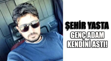 GENÇ ADAM KENDİNİ ASTI!