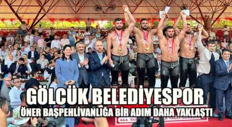 GÖLCÜK BELEDİYESPOR ÖNER BAŞPEHLİVANLIĞA BİR ADIM DAHA YAKLAŞTI