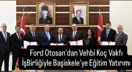 Ford Otosan’dan Vehbi Koç Vakfı İşBirliğiyle  Başiskele’ye Eğitim Yatırımı