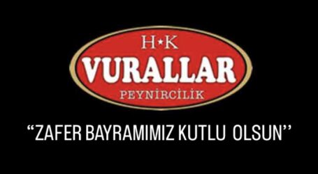 “ZAFER BAYRAMIMIZ KUTLU OLSUN’’