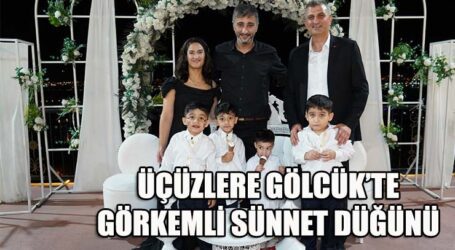 ÜÇÜZLERE GÖLCÜK’TE GÖRKEMLİ SÜNNET DÜĞÜNÜ