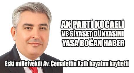 AK PARTİ KOCAELİ VE SİYASET DÜNYASINI  YASA BOĞAN HABER