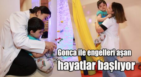 Gonca ile engelleri aşan hayatlar başlıyor