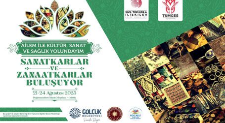 SANAT VE ZANAAT DEĞİRMENDERE’DE BULUŞUYOR
