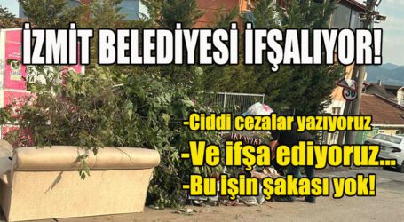 İZMİT BELEDİYESİ İFŞALIYOR!