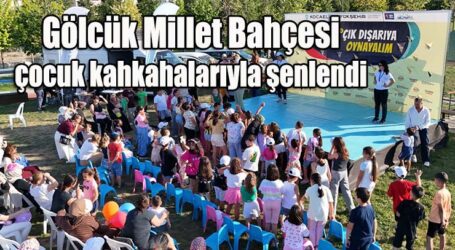 Gölcük Millet Bahçesi çocuk kahkahalarıyla şenlendi