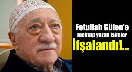 Fetullah Gülen’e mektup yazan isimler ifşalandı!…