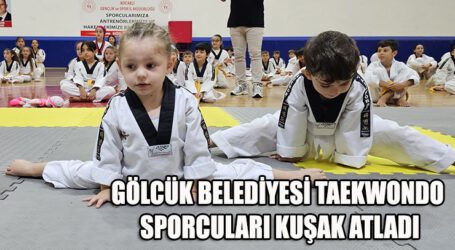 GÖLCÜK BELEDİYESİ TAEKWONDO SPORCULARI KUŞAK ATLADI