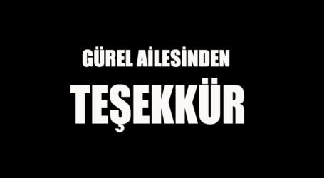 GÜREL AİLESİNDEN TEŞEKKÜR