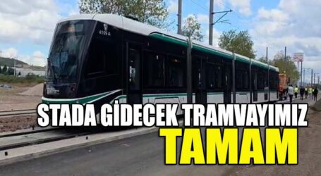 STADA GİDECEK TRAMVAYIMIZ, TAMAM