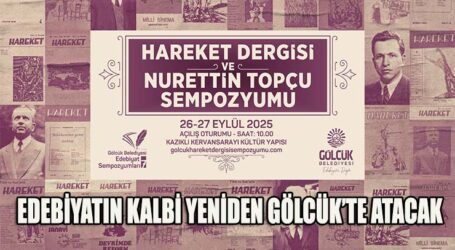 EDEBİYATIN KALBİ YENİDEN GÖLCÜK’TE ATACAK
