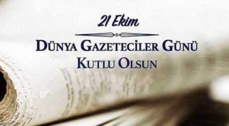 Başkan Yavuz’un, 21 Ekim Dünya Gazeteciler Günü Kutlama Mesajı