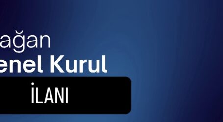 OLAĞAN GENEL KURUL İLANI