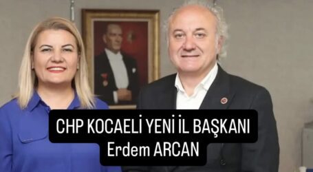 CHP KOCAELİ YENİ İL BAŞKANI  Erdem ARCAN