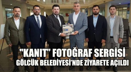 “KANIT” FOTOĞRAF SERGİSİ GÖLCÜK BELEDİYESİ’NDE ZİYARETE AÇILDI