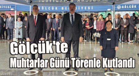 Gölcük’te Muhtarlar Günü Törenle Kutlandı