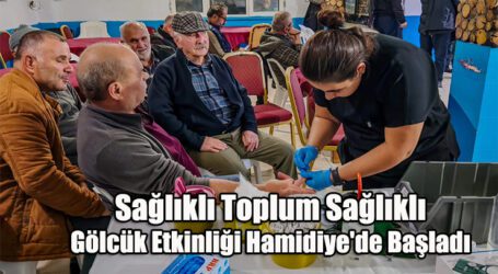 Sağlıklı Toplum Sağlıklı Gölcük Etkinliği Hamidiye’de Başladı
