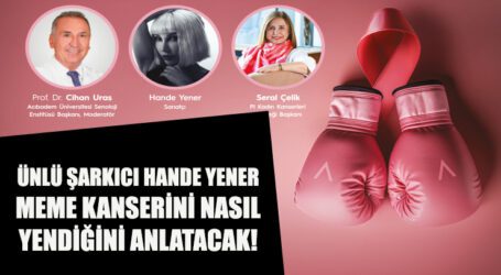 ÜNLÜ ŞARKICI HANDE YENER,  MEME KANSERİNİ NASIL YENDİĞİNİ ANLATACAK!