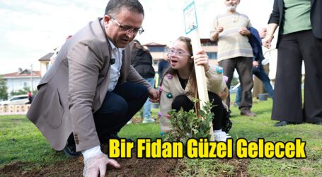 Bir Fidan Güzel Gelecek