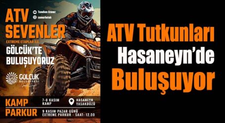 ATV Tutkunları Gölcük Hasaneyn’de Buluşuyor